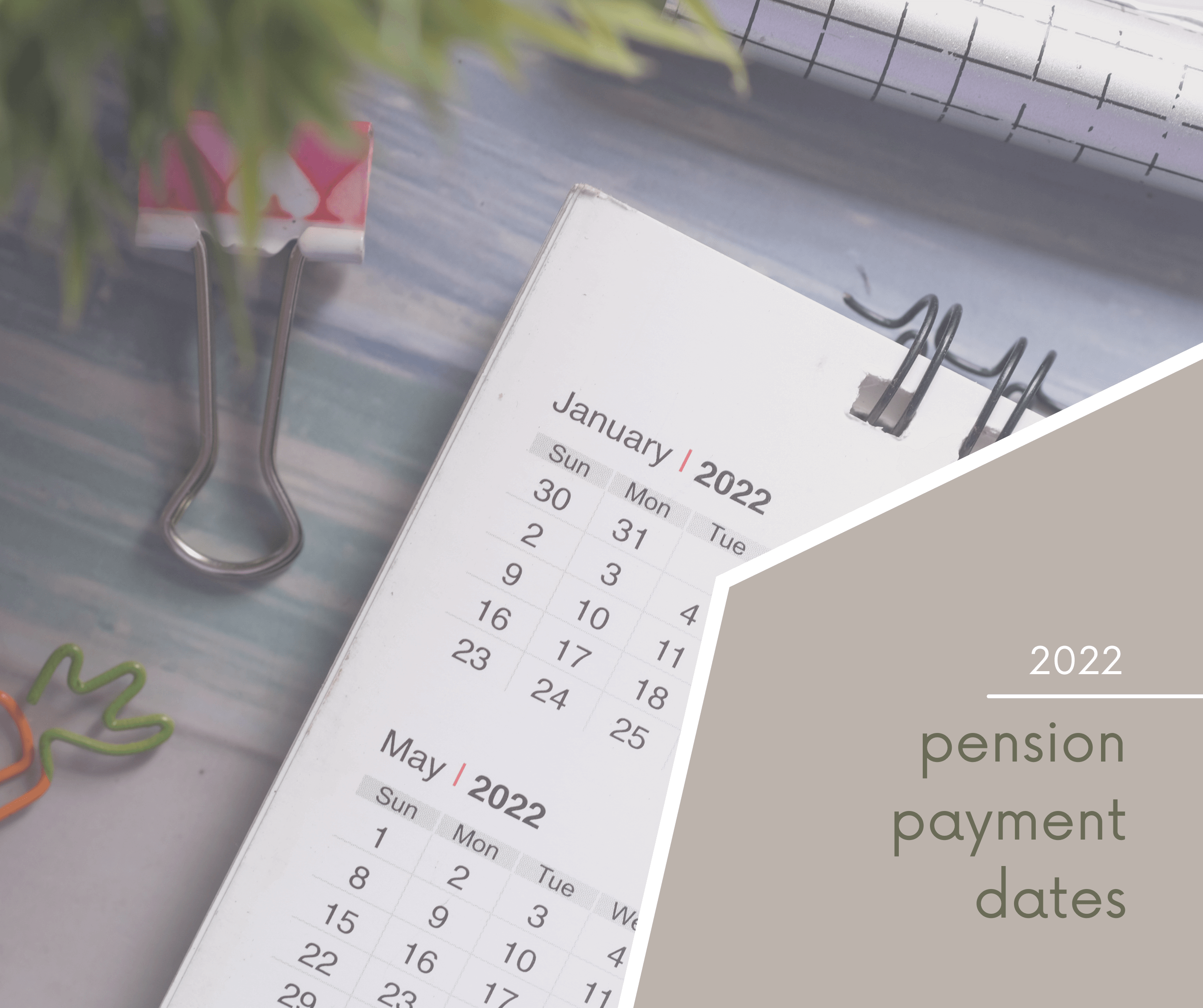 2022 Pension Payment Dates Gemma Know, Plan, Act.